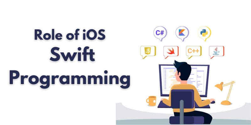 Role of iOS Swift Programming