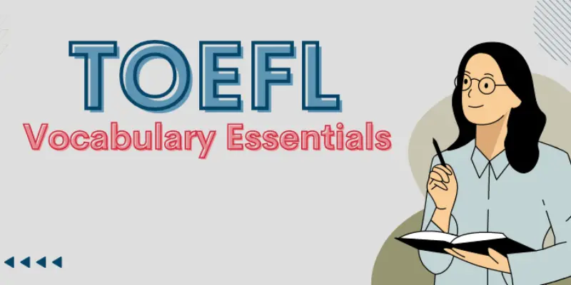 Why is Vocabulary Important for TOEFL Success?